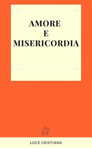 Amore e misericordia