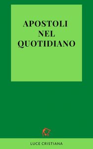 Apostoli nel quotidiano