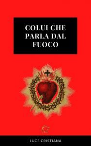 Colui che parla dal fuoco