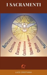 I Sacramenti e la loro origine
